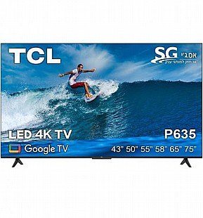 טלויזיה 50 UHD 4K GOOGLE TV תוצרת TCL דגם 50P635 טלויזיה 50 UHD 4K GOOGLE TV תוצרת TCL דגם 50P635